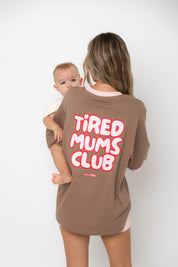 The Mum Life Tee - "Tired Mums Club"