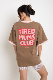 The Mum Life Tee - "Tired Mums Club"