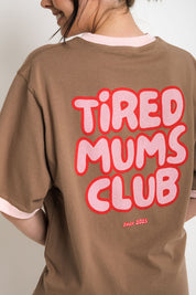 The Mum Life Tee - "Tired Mums Club"