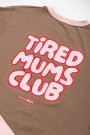 The Mum Life Tee - "Tired Mums Club"