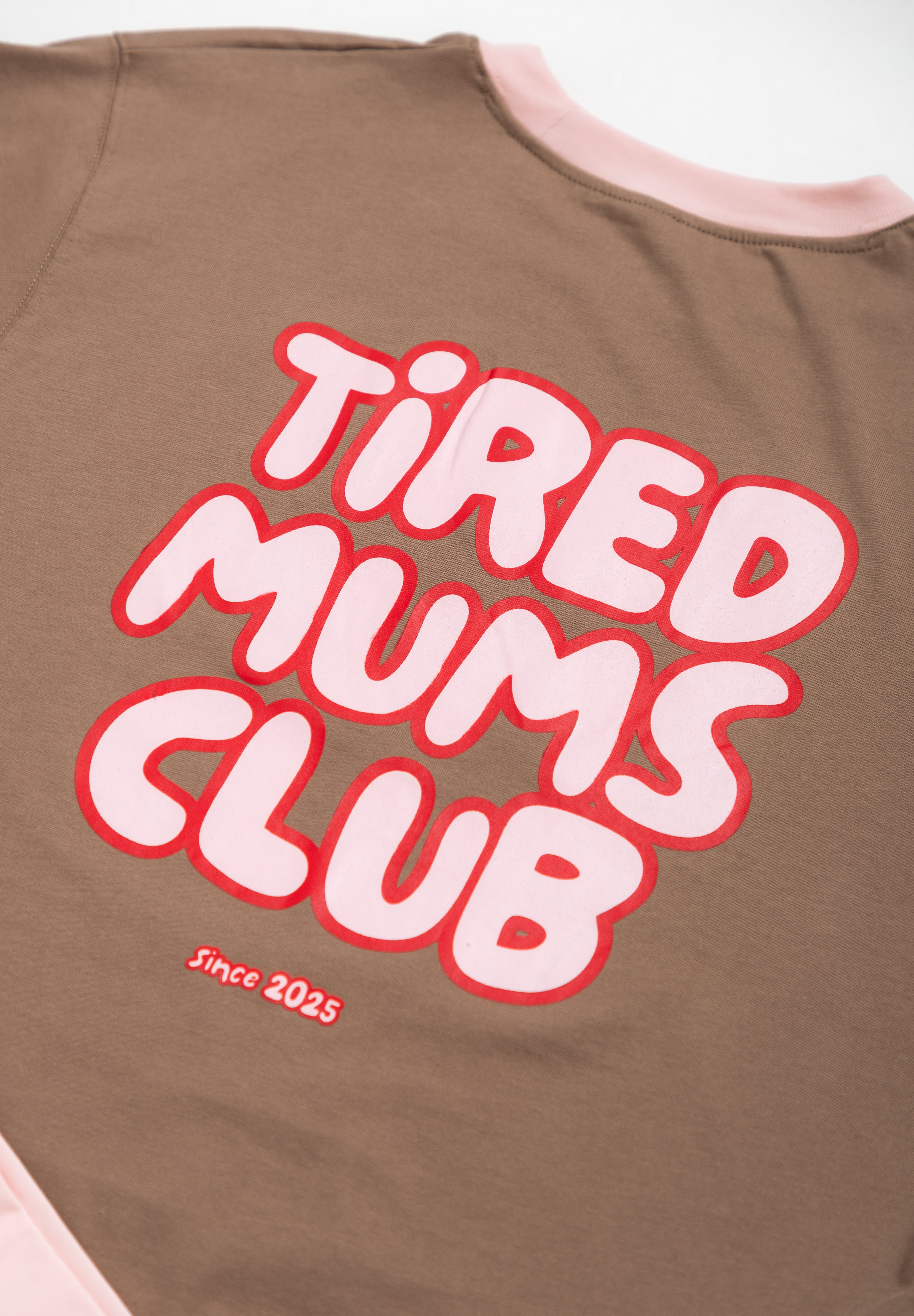 The Mum Life Tee - "Tired Mums Club"